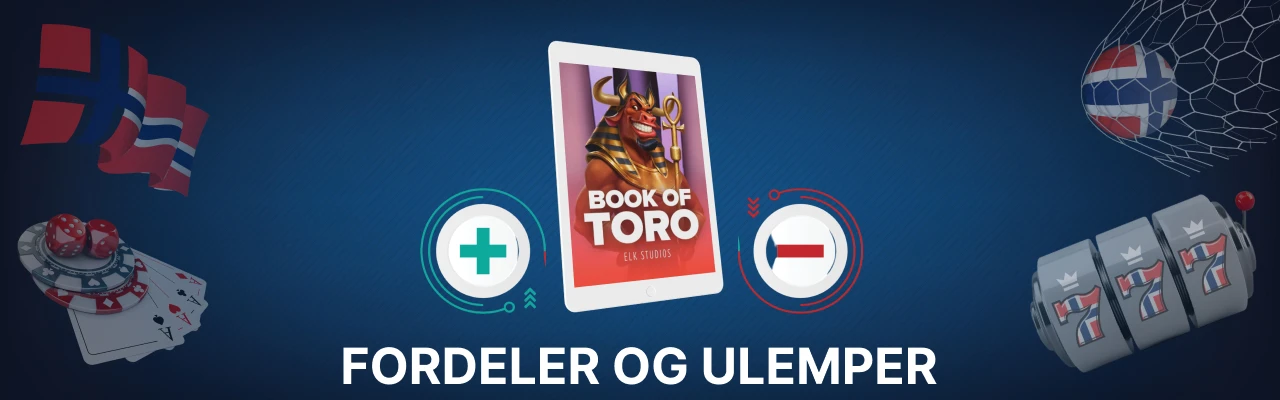 Fordeler og ulemper med å spille på book of toro
