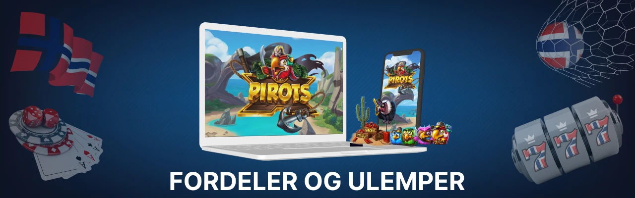 Fordeler og ulemper ved å spille pirots spilleautomat